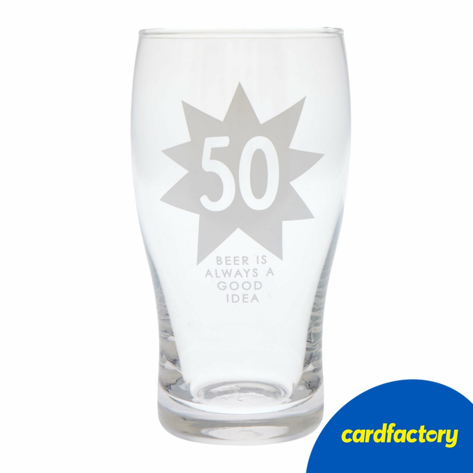 Image of 50 Beer Is Always A Good Idea Pint Glass