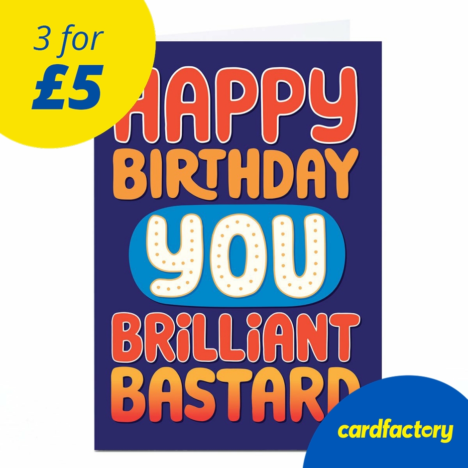 Image of Birthday Card - Brilliant B*stard