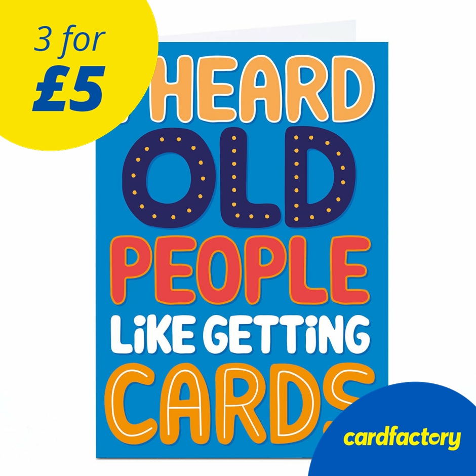 Image of Birthday Card - Old People Like Getting Cards