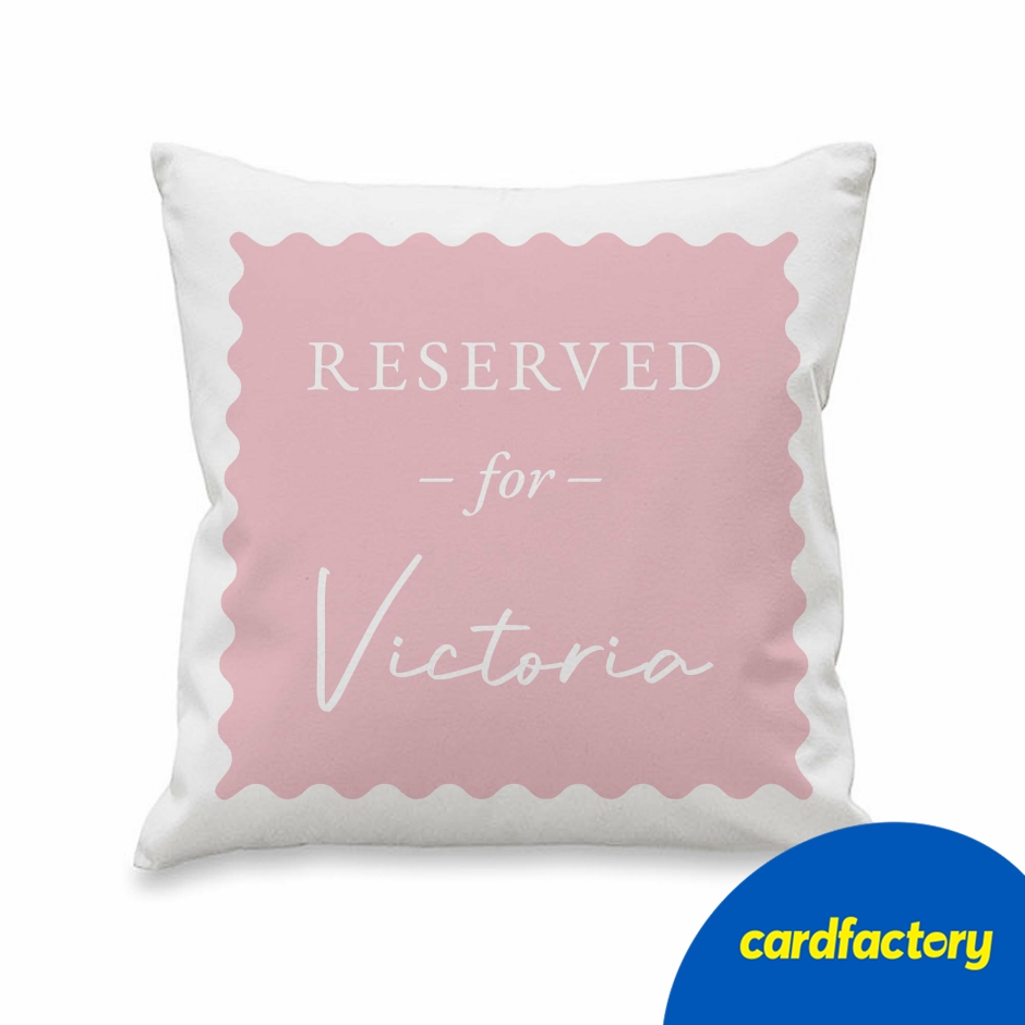 Image of Personalised Pink Reserved For Cushion