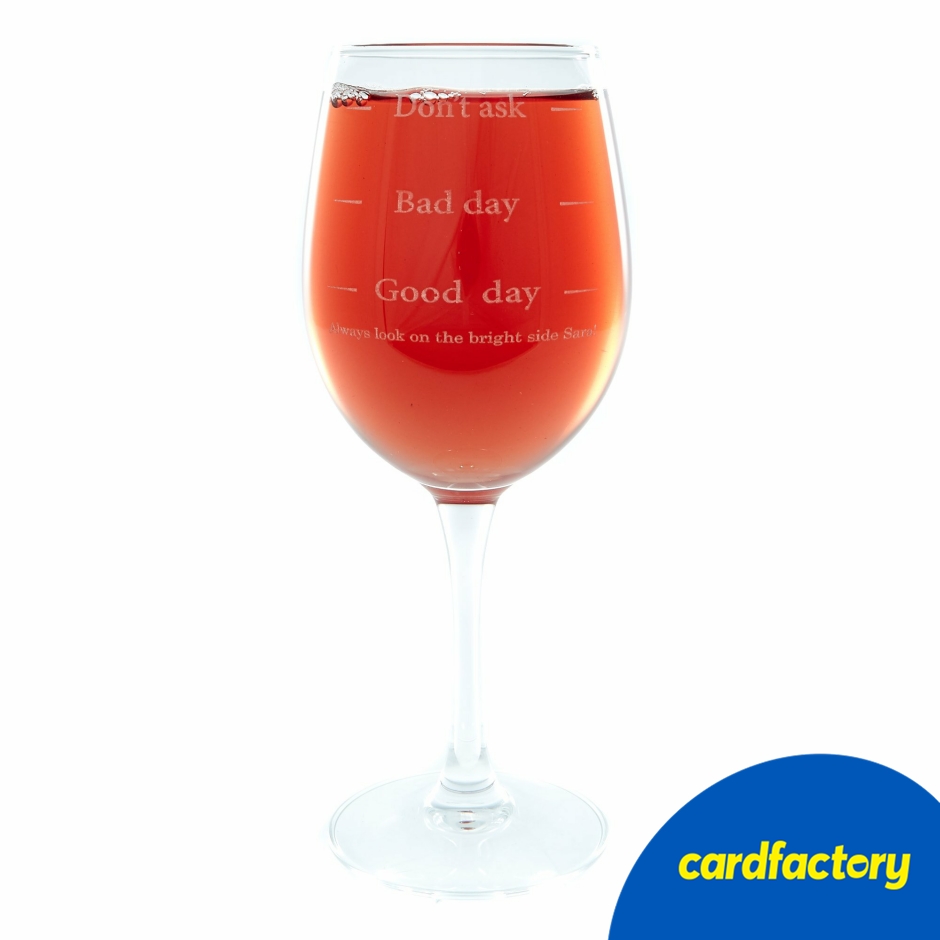 Image of Personalised Good Day, Bad Day, Don't Ask Wine Glass