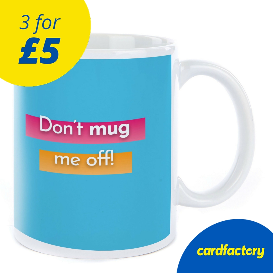 Image of Personalised Mug - Don't Mug Me Off